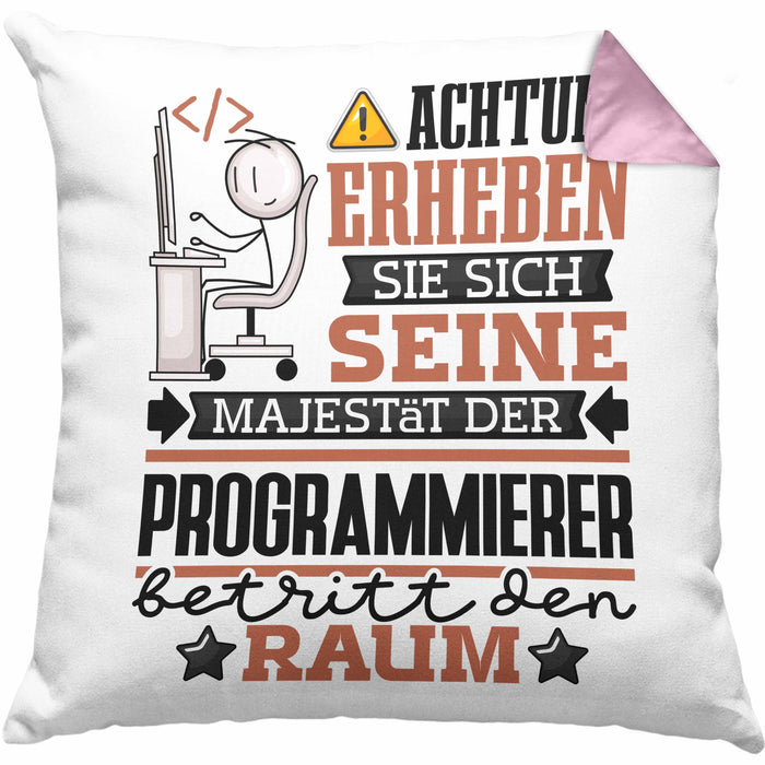 Programmierer Geschenk Kissen mit Füllung 40x40 Lustiger Spruch Erheben Sie Sich Der Programmierer Betritt den Raum (Grau) Rosa Trendation
