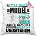 Model Geschenk Kissen mit Füllung 40x40 Geschenkidee für Model Geburtstag Lustiger Spruch Ich Bin Model Ich Kann Es Dir Erklären Aber Nicht Für Dich Verstehen (Grau) Rosa Trendation