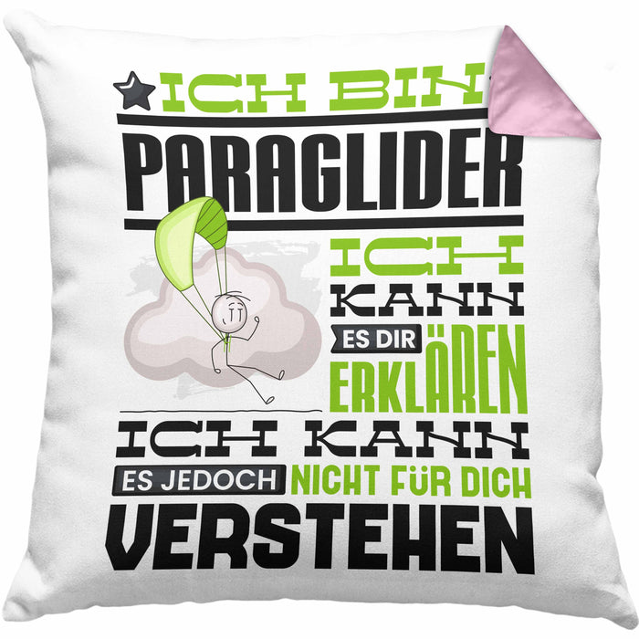 Paraglider Geschenk Kaffee-Kissen mit Füllung 40x40 Geschenkidee für Paraglider Ich Bin Paraglider Ich Kann Es Dir Erklären Jedoch Nicht Für Dich Verstehen Spruch Lustig (Grau) Rosa Trendation