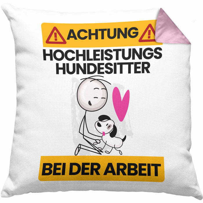 Hundesitter Kissen mit Füllung 40x40 Geschenk Lustiger Spruch Geschenkidee für Hundesitter Achtung Hochleistungs Hundesitter Bei Der Arbeit (Grau) Rosa Trendation