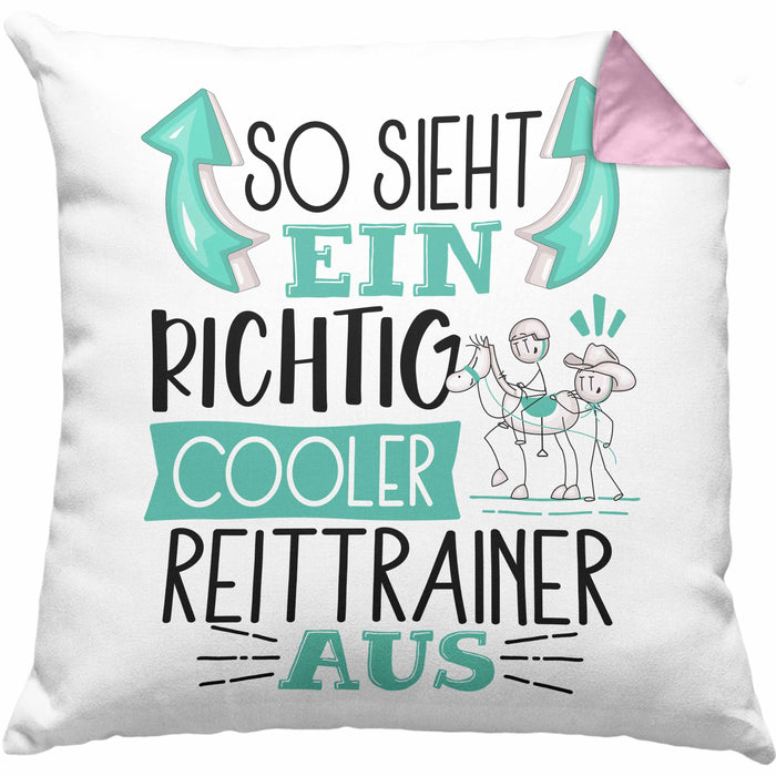 Reittrainer Kissen mit Füllung 40x40 So Sieht Ein Richtig Cooler Reittrainer Aus Geschenk Lustiger Spruch Geschenkidee (Grau) Rosa Trendation