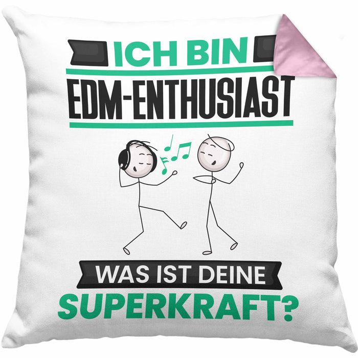 EDM-Enthusiast Kissen mit Füllung 40x40 Geschenk für EDM-Enthusiast Geburtstag Lustiger Spruch Was Ist Deine Superkraft (Grau) Rosa Trendation