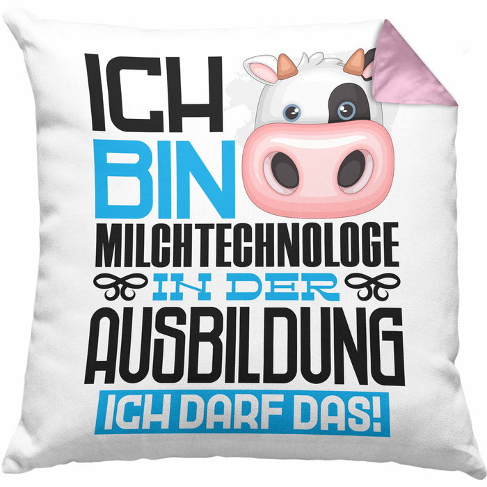 Milchtechnologe Ausbildung Kissen mit Füllung 40x40 Geschenk Ich Bin Milchtechnologe In Der Ausbildung Ich Darf Das Geschenkidee Spruch (Grau) Rosa Trendation