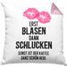 Lustige Kissen mit Füllung 40x40 Versauter Humor 18+ Geschenk Erst Blasen Dann Schlucken Erwachsene (Grau) Rosa Trendation