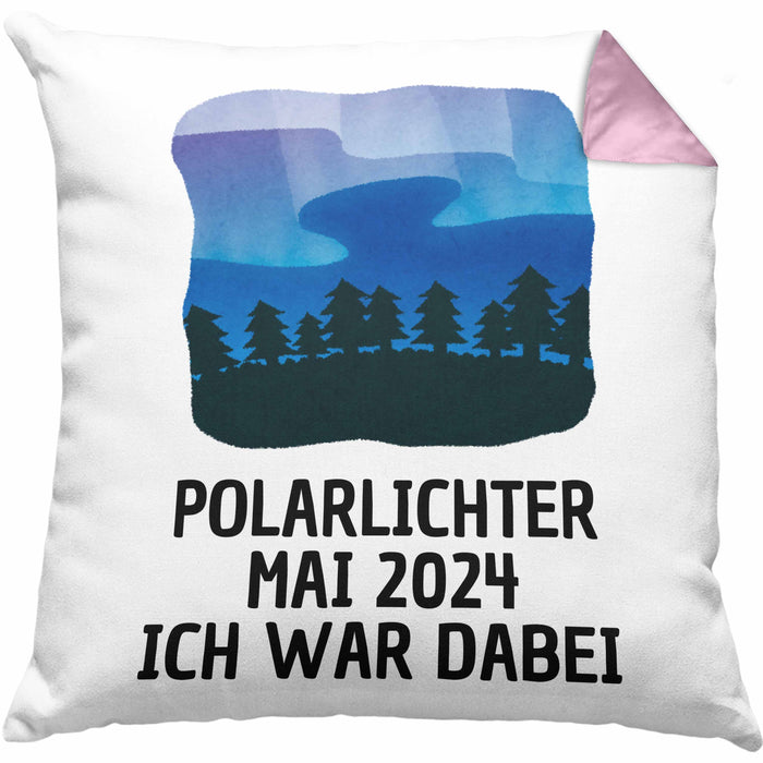 Polarlichter 2024 Kissen mit Füllung 40x40 Geschenk Ich War Dabei Polar-Lichter Polarlicht Heute Nochmal Polarlichter Spruch (Grau) Rosa Trendation