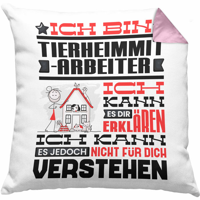 Tierheimmitarbeiter Geschenk Kaffee-Kissen mit Füllung 40x40 Geschenkidee für Tierheimmitarbeiter Ich Bin Tierheimmitarbeiter Ich Kann Es Dir Erklären Jedoch Nicht Für Dich Verstehen Spruch Lustig (Grau) Rosa Trendation