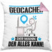 Geocacher Kissen mit Füllung 40x40 Geschenk für Geocacher Der Mann Der Alles Kann Geschenkidee zum Geburtstag (Grau) Rosa Trendation