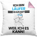 Läufer Geschenk Kissen mit Füllung 40x40 Lustiger Spruch Ich Bin Läufer Warum Weil Ich Es Kann Geschenkidee Bester Läufer Geburtstag (Grau) Rosa Trendation