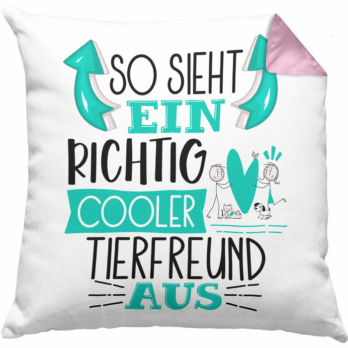 Tierfreund Kissen mit Füllung 40x40 So Sieht Ein Richtig Cooler Tierfreund Aus Geschenk Lustiger Spruch Geschenkidee (Grau) Rosa Trendation