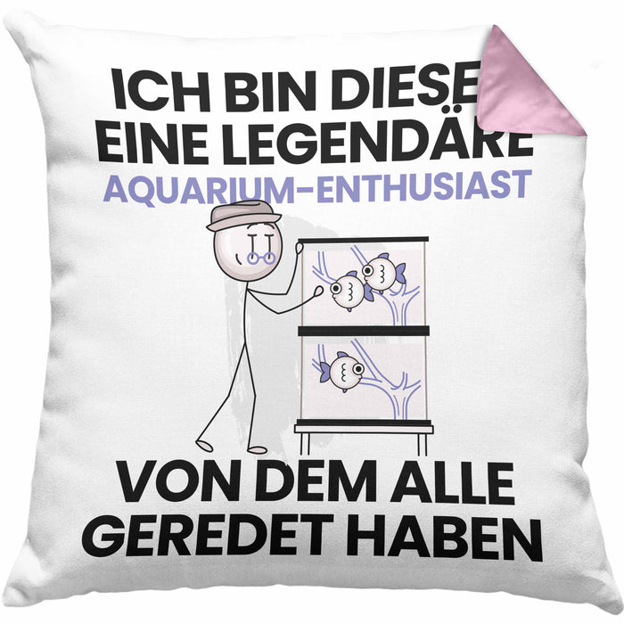Aquarium-Enthusiast Geschenk Kissen mit Füllung 40x40 Lustige Geschenkidee Geburtstag für Aquarium-Enthusiast Ich Bin Dieser Legendäre Aquarium-Enthusiast Von Dem Alle Geredet Haben (Grau) Rosa Trendation