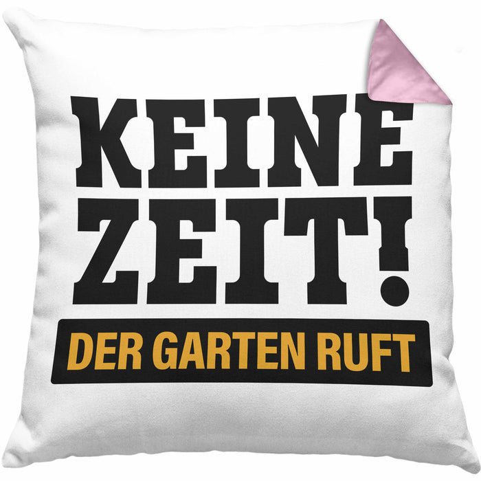 Keine Zeit Kissen mit Füllung 40x40 mit Spruch Garten Hobbygärtner Geschenk Lustig Gärtnerin Geschenkidee Gärtner (Grau) Rosa Trendation