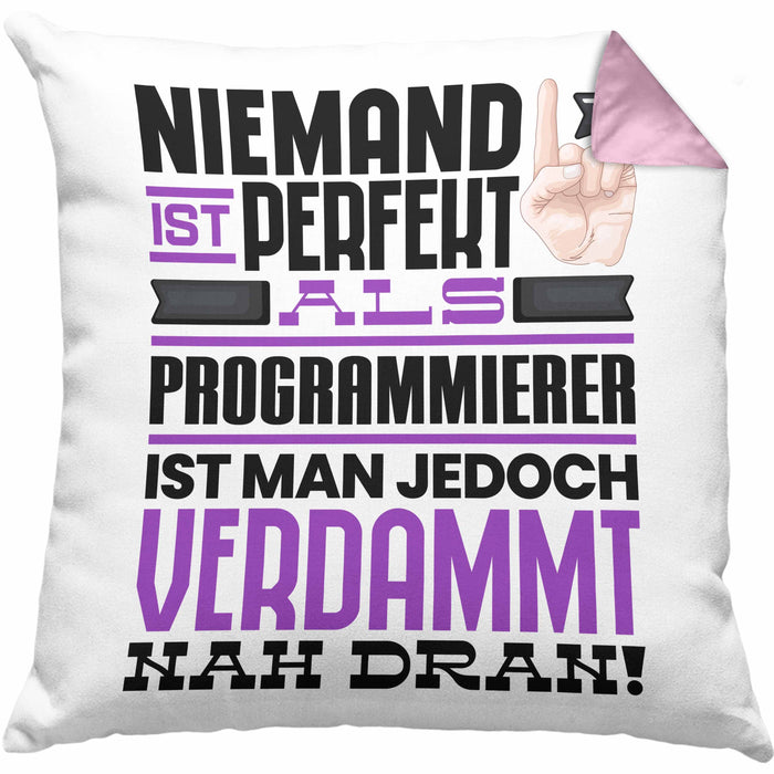 Programmierer Geschenk Kissen mit Füllung 40x40 Lustige Geschenkidee für Programmierer Geburtstag Niemand Ist Perfekt Aber Als Programmierer Ist Man Nah Dran (Grau) Rosa Trendation