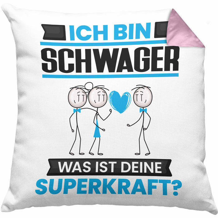 Schwager Kissen mit Füllung 40x40 Geschenk für Schwager Geburtstag Lustiger Spruch Was Ist Deine Superkraft (Grau) Rosa Trendation