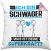 Schwager Kissen mit Füllung 40x40 Geschenk für Schwager Geburtstag Lustiger Spruch Was Ist Deine Superkraft (Grau) Rosa Trendation
