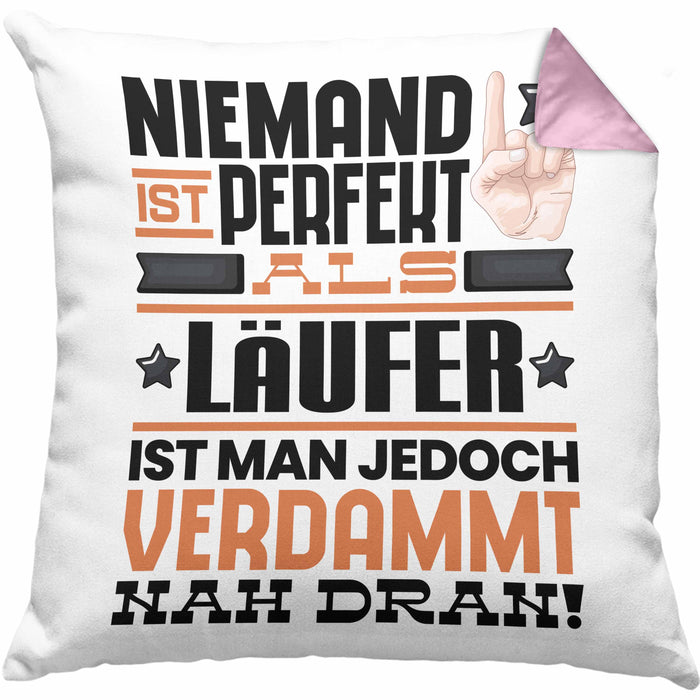 Läufer Geschenk Kissen mit Füllung 40x40 Lustige Geschenkidee für Läufer Geburtstag Niemand Ist Perfekt Aber Als Läufer Ist Man Nah Dran (Grau) Rosa Trendation