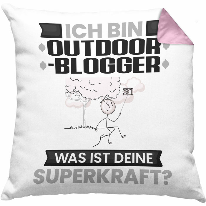 Outdoor-Blogger Kissen mit Füllung 40x40 Geschenk für Outdoor-Blogger Geburtstag Lustiger Spruch Was Ist Deine Superkraft (Grau) Rosa Trendation