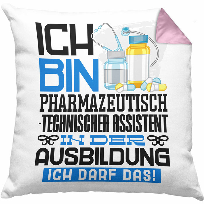 Pharmazeutisch-technischer Assistent Ausbildung Kissen mit Füllung 40x40 Geschenk Ich Bin Pharmazeutisch-technischer Assistent In Der Ausbildung Ich Darf Das Geschenkidee Spruch (Grau) Rosa Trendation