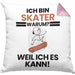 Skater Geschenk Kissen mit Füllung 40x40 Lustiger Spruch Ich Bin Skater Warum Weil Ich Es Kann Geschenkidee Bester Skater Geburtstag (Grau) Rosa Trendation