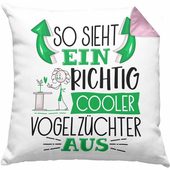 Vogelzüchter Kissen mit Füllung 40x40 So Sieht Ein Richtig Cooler Vogelzüchter Aus Geschenk Lustiger Spruch Geschenkidee (Grau) Rosa Trendation