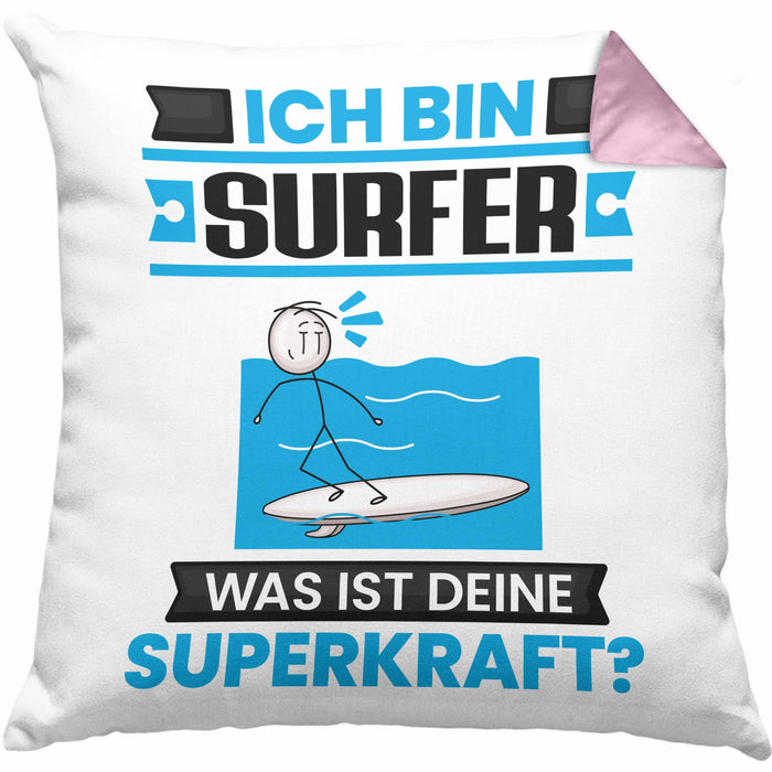 Surfer Kissen mit Füllung 40x40 Geschenk für Surfer Geburtstag Lustiger Spruch Was Ist Deine Superkraft (Grau) Rosa Trendation
