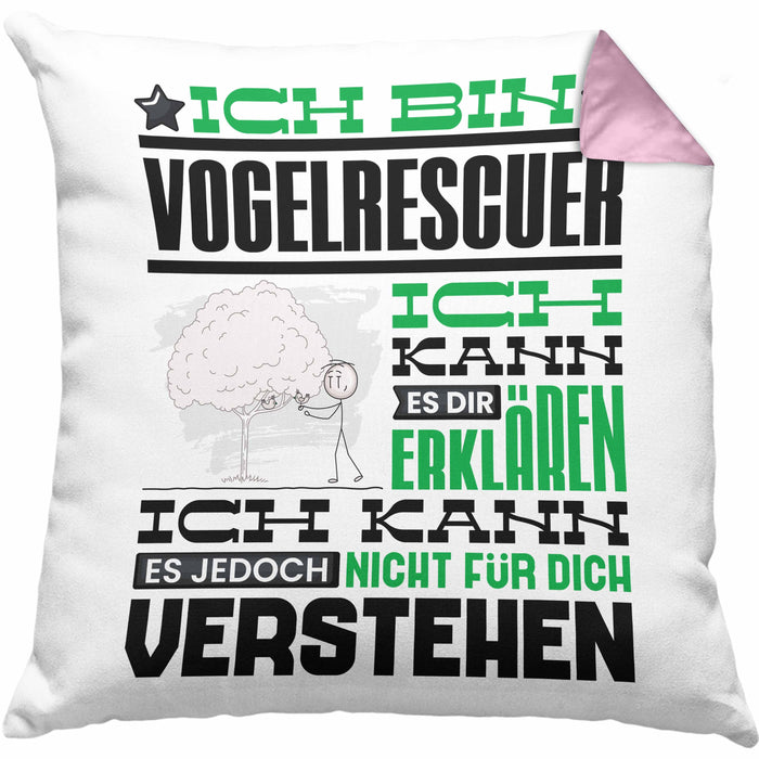 Vogelrescuer Geschenk Kaffee-Kissen mit Füllung 40x40 Geschenkidee für Vogelrescuer Ich Bin Vogelrescuer Ich Kann Es Dir Erklären Jedoch Nicht Für Dich Verstehen Spruch Lustig (Grau) Rosa Trendation
