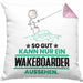 Wakeboarder Geschenk Kissen mit Füllung 40x40 So Gut Kann Nur Ein Wakeboarder Aussehen Geschenkidee (Grau) Rosa Trendation