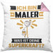 Maler Kissen mit Füllung 40x40 Geschenk für Maler Geburtstag Lustiger Spruch Was Ist Deine Superkraft (Grau) Rosa Trendation