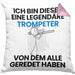 Trompeter Geschenk Kissen mit Füllung 40x40 Lustige Geschenkidee Geburtstag für Trompeter Ich Bin Dieser Legendäre Trompeter Von Dem Alle Geredet Haben (Grau) Rosa Trendation