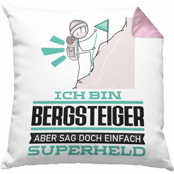 Bergsteiger Geschenk Kissen mit Füllung 40x40 Ich Bin Bergsteiger Aber Sag Doch Einfach Superheld Lustige Geschenkdiee für Bergsteiger (Grau) Rosa Trendation