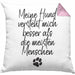 Hundebesitzer Kissen mit Füllung 40x40 Geschenk Mein Hund Versteht Mich Besser als die meistn Menschen Geschenkidee Hunde Mama Frauchen Herrchen (Grau) Rosa Trendation