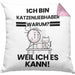 Katzenliebhaber Geschenk Kissen mit Füllung 40x40 Lustiger Spruch Ich Bin Katzenliebhaber Warum Weil Ich Es Kann Geschenkidee Bester Katzenliebhaber Geburtstag (Grau) Rosa Trendation