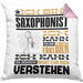 Saxophonist Geschenk Kissen mit Füllung 40x40 Lustige Geschenkdiee für einen Saxophonist Geburtstag Ich Bin Saxophonist Ich Kann Es Dir Erklären Aber Nicht Für Dich Verstehen (Grau) Rosa Trendation