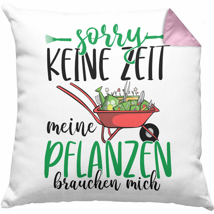Gärtner Geschenk Kissen mit Füllung 40x40 Sorry Keine Zeit Meine Pflanzen Brauchen Mich Geschenkidee Garten-Pflege (Grau) Rosa Trendation