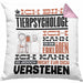 Tierpsychologe Geschenk Kaffee-Kissen mit Füllung 40x40 Geschenkidee für Tierpsychologe Ich Bin Tierpsychologe Ich Kann Es Dir Erklären Jedoch Nicht Für Dich Verstehen Spruch Lustig (Grau) Rosa Trendation