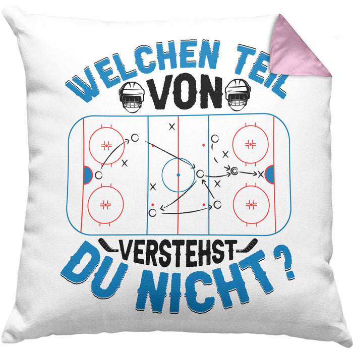Eishockey Trainer Geschenk Kissen mit Füllung 40x40 Coach Eis-Hockey Spieler Geschenkidee Eishockeyspieler Geschenkdiee Welchen Teil Von Verstehst Du Nicht (Grau) Rosa Trendation