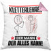 Kletterlehrer Kissen mit Füllung 40x40 Geschenk für Kletterlehrer Der Mann Der Alles Kann Geschenkidee zum Geburtstag (Grau) Rosa Trendation