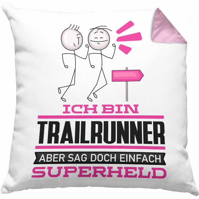 Trailrunner Geschenk Kissen mit Füllung 40x40 Ich Bin Trailrunner Aber Sag Doch Einfach Superheld Lustige Geschenkdiee für Trailrunner (Grau) Rosa Trendation