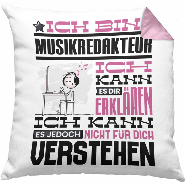 Musikredakteur Geschenk Kissen mit Füllung 40x40 Lustige Geschenkdiee für einen Musikredakteur Geburtstag Ich Bin Musikredakteur Ich Kann Es Dir Erklären Aber Nicht Für Dich Verstehen (Grau) Rosa Trendation