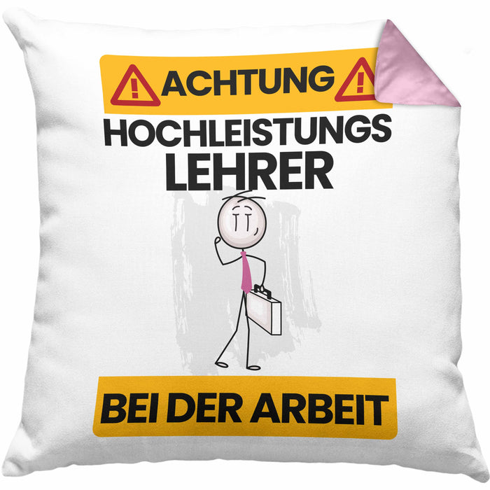 Lehrer Kissen mit Füllung 40x40 Geschenk Lustiger Spruch Geschenkidee für Lehrer Achtung Hochleistungs Lehrer Bei Der Arbeit (Grau) Rosa Trendation