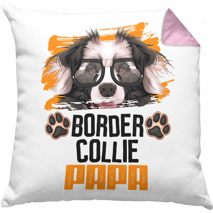 Border Collies Papa Besitzer Kissen mit Füllung 40x40 Geschenk Lustiger Spruch Geschenkidee Border Collies Liebhaber (Grau) Rosa Trendation