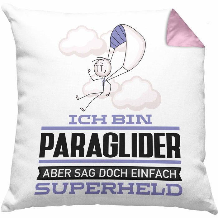 Paraglider Geschenk Kissen mit Füllung 40x40 Ich Bin Paraglider Aber Sag Doch Einfach Superheld Lustige Geschenkdiee für Paraglider (Grau) Rosa Trendation