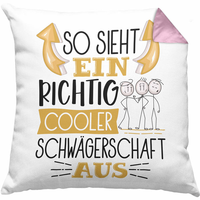 So Sieht Ein Richtig Cooler Schwägerschaft Aus Geschenk Kissen mit Füllung 40x40 Lustiger Spruch Geschenkidee (Grau) Rosa Trendation
