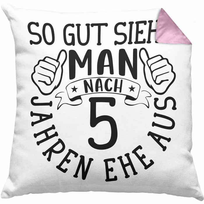 Hölzerne Hochzeit Kissen mit Füllung 40x40 Geschenk Ehemann Ehefrau Partner So Gut Sieht Man Nach 5 Jahren Ehe Aus (Grau) Rosa Trendation