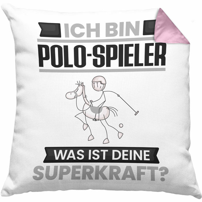 Polo-Spieler Kissen mit Füllung 40x40 Geschenk für Polo-Spieler Geburtstag Lustiger Spruch Was Ist Deine Superkraft (Grau) Rosa Trendation