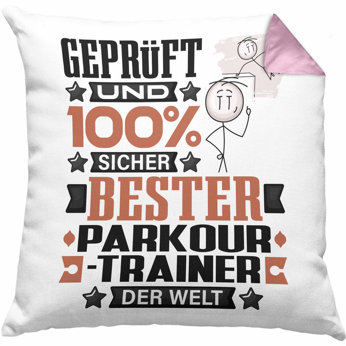 Parkour-Trainer Geschenk Lustiger Spruch für Parkour-Trainer Geschenkidee Bester Parkour-Trainer Der WeltKissen mit Füllung 40x40 (Grau) Rosa Trendation