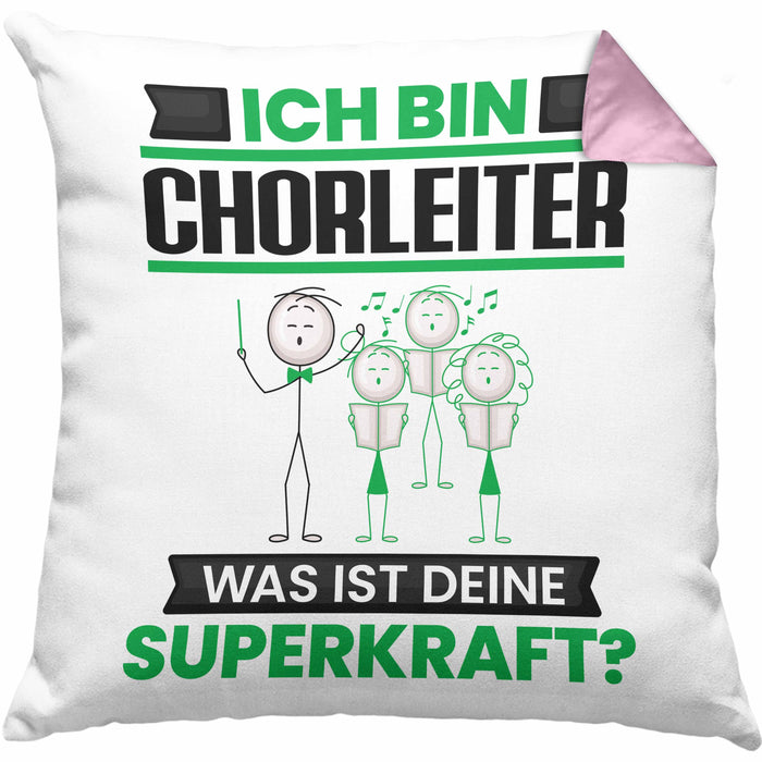 Chorleiter Kissen mit Füllung 40x40 Geschenk für Chorleiter Geburtstag Lustiger Spruch Was Ist Deine Superkraft (Grau) Rosa Trendation