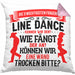 Line Dance Kissen mit Füllung 40x40 Geschenk Spruch Linedance KafffeeKissen mit Füllung 40x40 Sprüche (Grau) Rosa Trendation