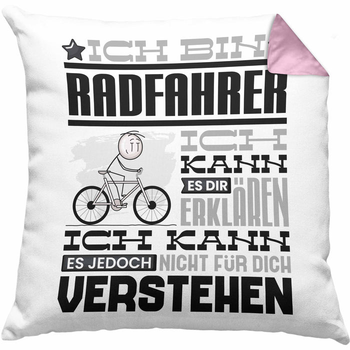 Radfahrer Geschenk Kaffee-Kissen mit Füllung 40x40 Geschenkidee für Radfahrer Ich Bin Radfahrer Ich Kann Es Dir Erklären Jedoch Nicht Für Dich Verstehen Spruch Lustig (Grau) Rosa Trendation