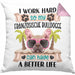 Französische Bulldogge Besitzer Kissen mit Füllung 40x40 Geschenk Lustiger Spruch Geschenkidee I Work Hard So My Französische Bulldogge Can Have A Better Life (Grau) Rosa Trendation