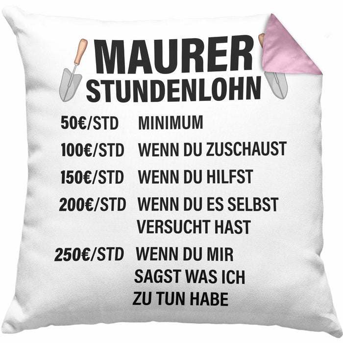 Maurer Kissen mit Füllung 40x40 Geschenk Mit Spruch Maurer Geschenkidee Lustig Männer Stundenlohn (Grau) Rosa Trendation